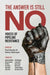 The Answer Is Still No: Voices of Pipeline Resistance by Paul Bowles, Henry Veltmeyer