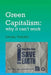 Green Capitalism: Why It Can't Work by Daniel Tanuro