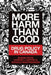 More Harm Than Good: Drug Policy in Canada by Susan C. Boyd