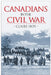 Canadians in the Civil War by Claire Hoy