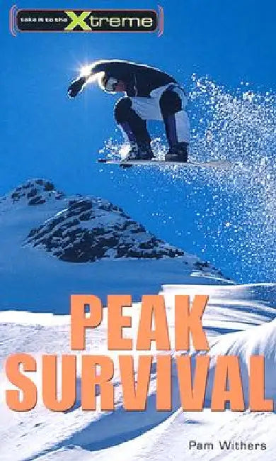 Peak Survival by Pam Withers