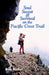 Soul, Sweat and Survival on the Pacific Crest Trail by Bob Holtel