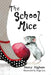 The School Mice: Book 1 For both boys and girls ages 6-11 Grades: 1-5. by Nancy Higham, Paige Lee, Larry Cavanagh