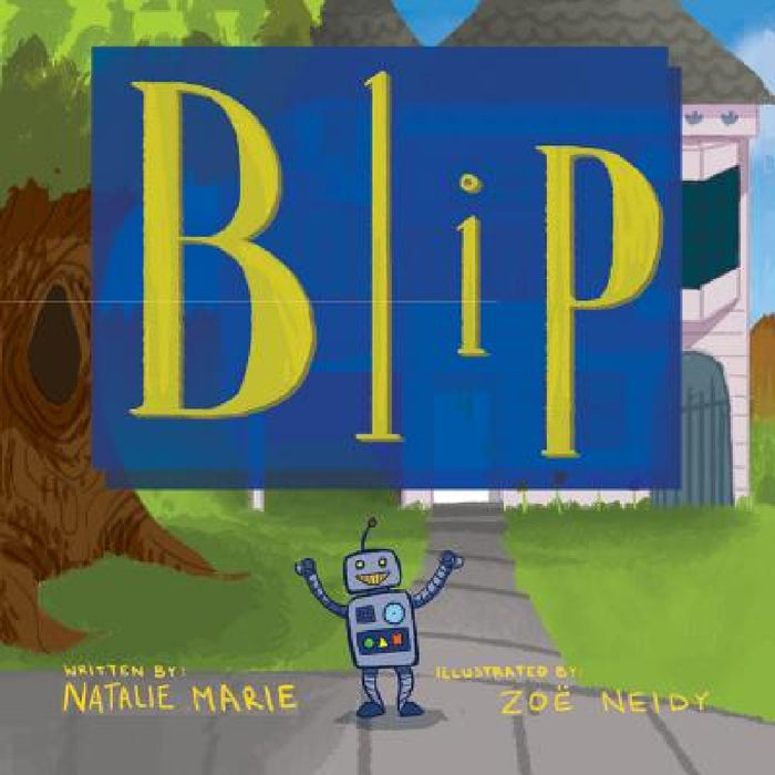 Blip by Natalie Marie, Zoe Neidy