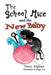 The School Mice and the New Baby: Book 7 For both boys and girls ages 6-12 Grades: 1-6 by Nancy Higham, Paige Lee, Larry Cavanagh