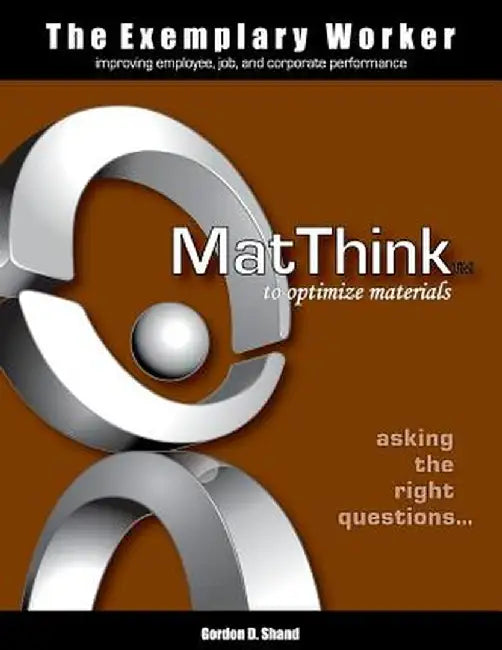 The Exemplary Worker: Matthink by Gordon D. Shand