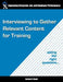 Interviewing to Gather Relevant Content for Training: Asking the Right Questions by Gordon D. Shand