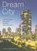 Dream City: Vancouver and the Global Imagination by Lance Berelowitz