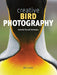 Creative Bird Photography: Essential Tips and Techniques by Bill Coster