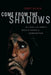 Come from the Shadows: The Long and Lonely Struggle for Peace in Afghanistan by Terry Glavin