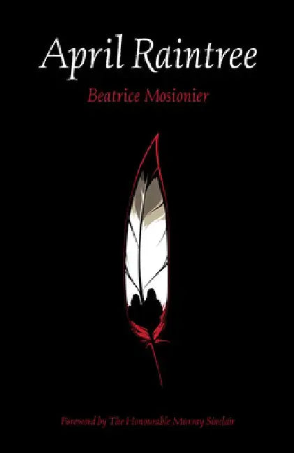 April Raintree by Beatrice Mosionier