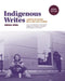 Indigenous Writes: A Guide to First Nations, Métis, & Inuit Issues in Canada by Chelsea Vowel