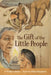 The Gift of the Little People: A Six Seasons of the Asiniskow Ithiniwak Story by William Dumas