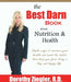 The Best Darn Book About Nutrition and Health by Dorothy Dawn Rdn