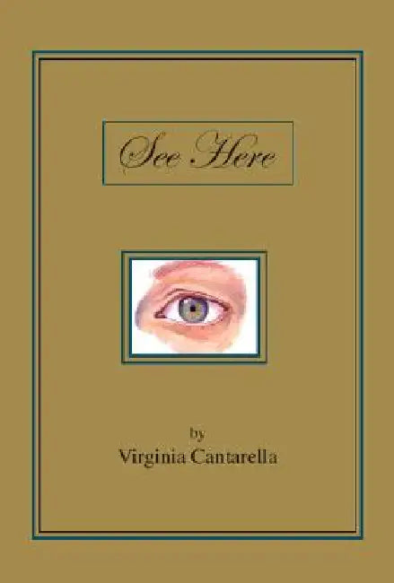See Here by Virginia Cantarella