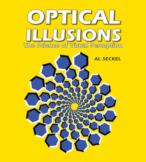Optical Illusions: The Science of Visual Perception by Al Seckel