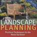 Landscape Planning: Practical Techniques for the Home Gardener by Judith Adam