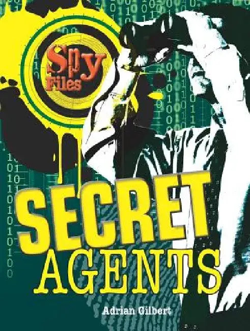 Secret Agents by Adrian Gilbert
