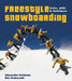 Freestyle Snowboarding: Tricks, Skills and Techniques by Alexander Rottmann