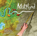 Mattland by Hazel Hutchins