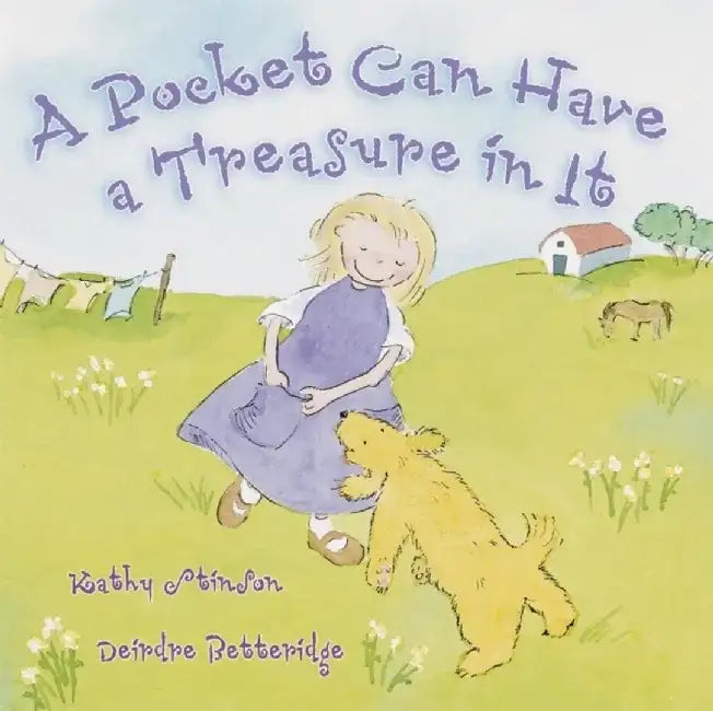 A Pocket Can Have a Treasure in It by Kathy Stinson