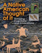 A Native American Thought of It: Amazing Inventions and Innovations by Rocky Landon