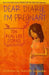 Dear Diary, I'm Pregnant: Ten Real Life Stories by Anrenee Englander