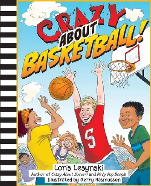 Crazy about Basketball! by Loris Lesynski