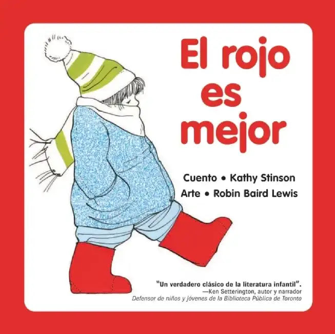 El Rojo Es Mejor = The Red Is Best by Kathy Stinson