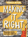 Making It Right: Building Peace, Settling Conflict by Marilee Peters