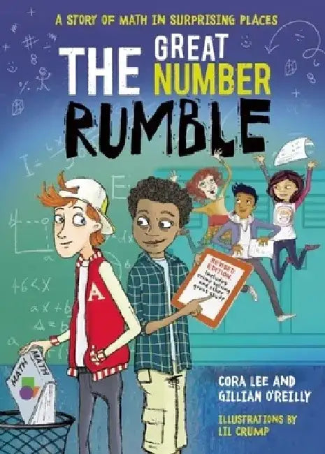 The Great Number Rumble: A Story of Math in Surprising Places by Cora Lee