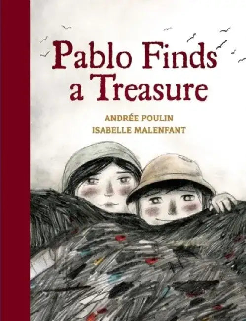 Pablo Finds a Treasure by Andree Poulin