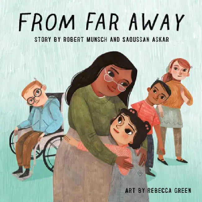 From Far Away by Robert N. Munsch