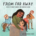 From Far Away by Robert N. Munsch