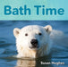 Bath Time by Susan Hughes