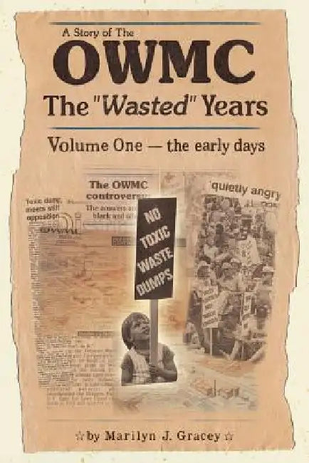A Story of the OWMC-The Wasted Years by Marilyn Gracey