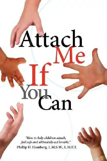 Attach Me If You Can by Phillip D. Hamberg
