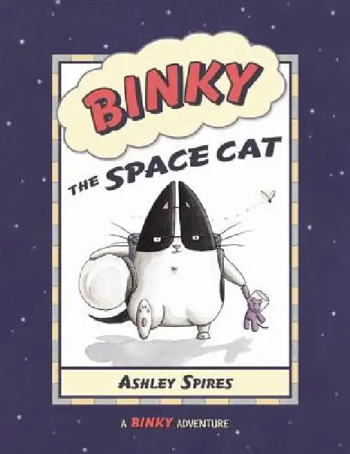 Binky the Space Cat by Ashley Spires
