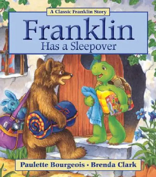Franklin Has a Sleepover by Paulette Bourgeois