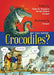 Do You Know Crocodiles? by Alain M. Bergeron