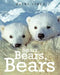 Bears Bears Bears for Kids by Wayne Lynch