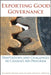Exporting Good Governance: Temptations and Challenges in Canada's Aid Program by Jennifer Welsh, Ngaire Woods