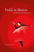 Fields in Motion: Ethnography in the Worlds of Dance by Dena Davida