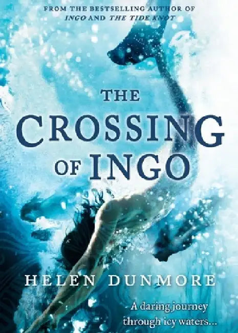The Crossing Of Ingo by Helen Dunmore