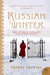 Russian Winter by Daphne Kalotay