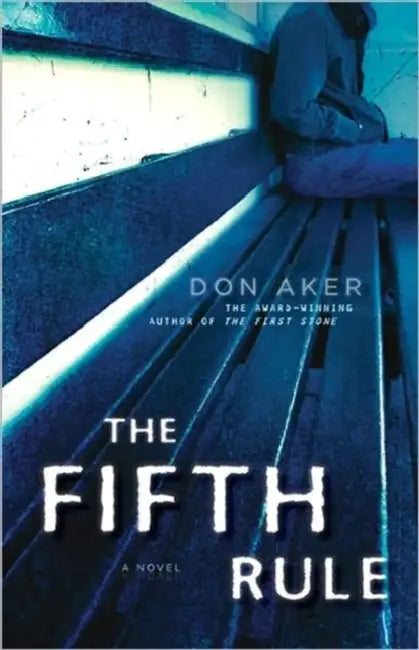 The Fifth Rule by Don Aker