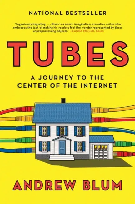 Tubes by Andrew Blum