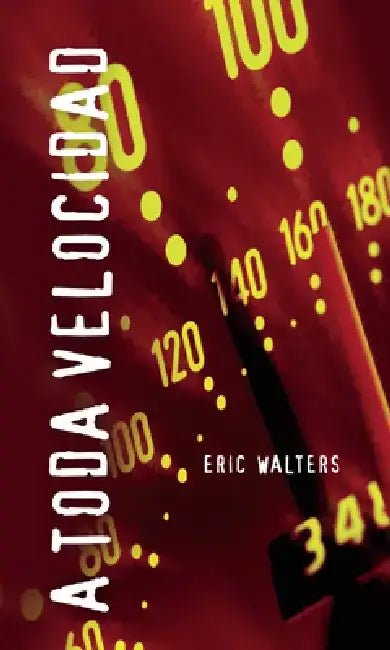 A Toda Velocidad = Overdrive by Eric Walters
