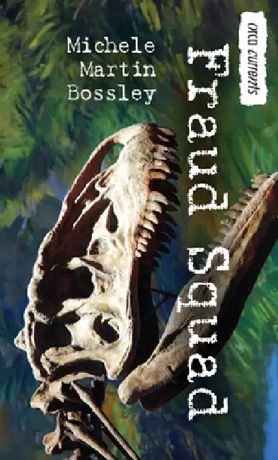 Fraud Squad by Michele Martin Bossley