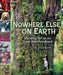 Nowhere Else on Earth: Standing Tall for the Great Bear Rainforest by Caitlyn Vernon